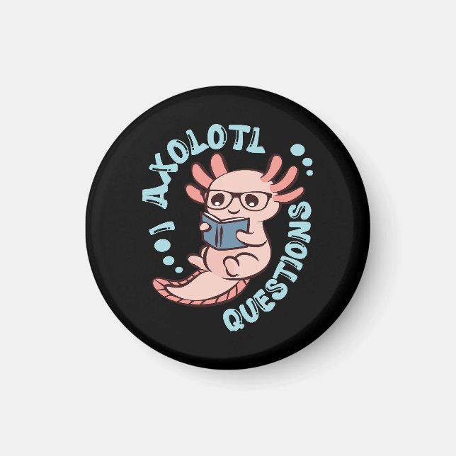 Aimant Je me pose des questions sur l'Axolotl (Devant)
