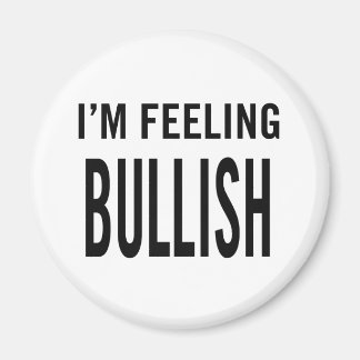 Aimant Je me sens Bullish