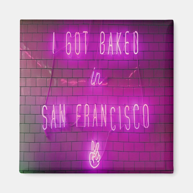 Aimant Je me suis fait cuire à San Francisco (Devant)