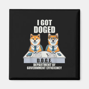 Aimant Je Me Suis Fait Doged D.o.g.e Ministère Du Gouvern