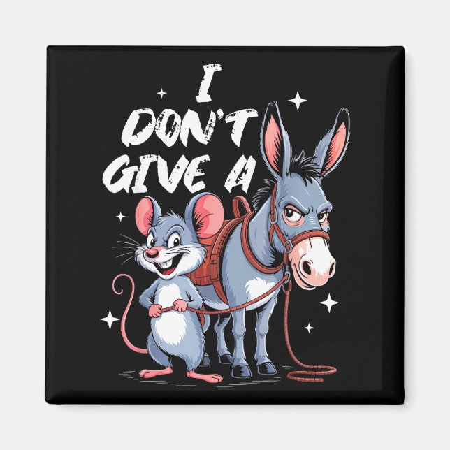 Aimant Je m'en fiche complètement de la souris et c'est d (Devant)