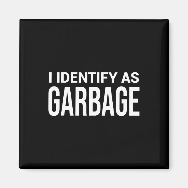 Aimant Je m'identifie comme déchet pour Trump drôle décla (Devant)