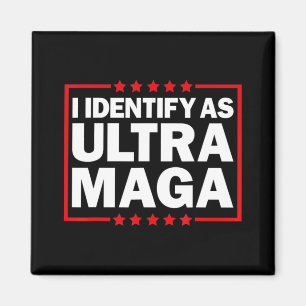 Aimant Je m'identifie comme Ultra MAGA Ultra MAGA et fier