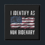 Aimant Je M'Identifie Comme Un Drapeau Américain Patriot<br><div class="desc">Je M'Identifie Comme Patriot Américain Drapeau Non Bidenot 4 juillet</div>