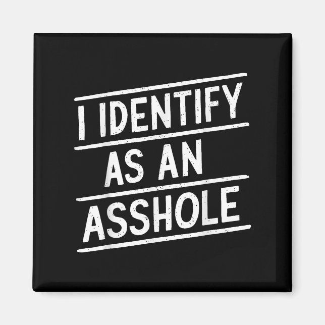 Aimant Je M'Identifie Comme Un Trou Drôle Mème De Sarcasm (Devant)
