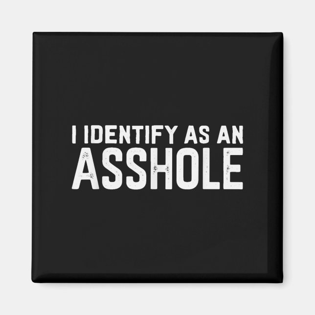 Aimant Je M'Identifie Comme Un Trou Drôle Mème De Sarcasm (Devant)