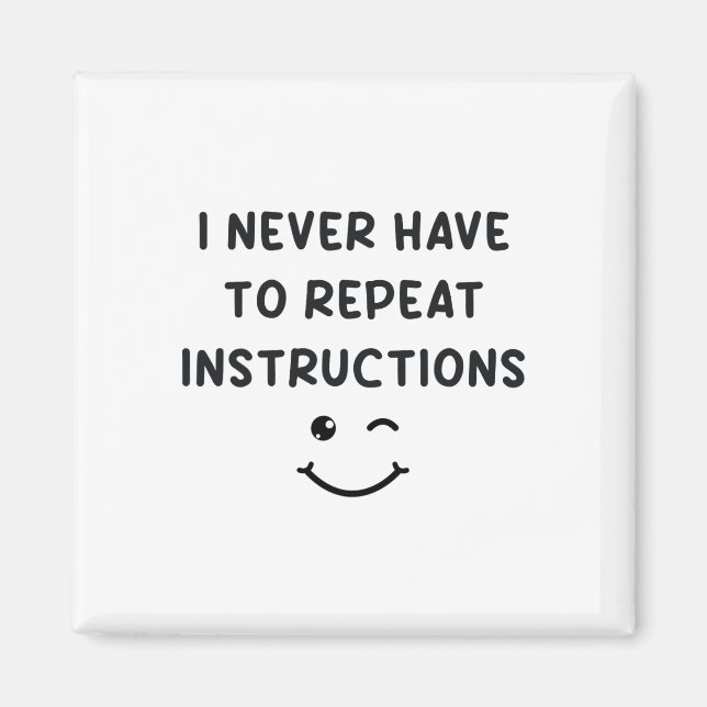 Aimant Je n'ai jamais à répéter les instructions Professe (Devant)