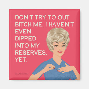 Aimant Je n'ai même pas plongé dans mes réserves...