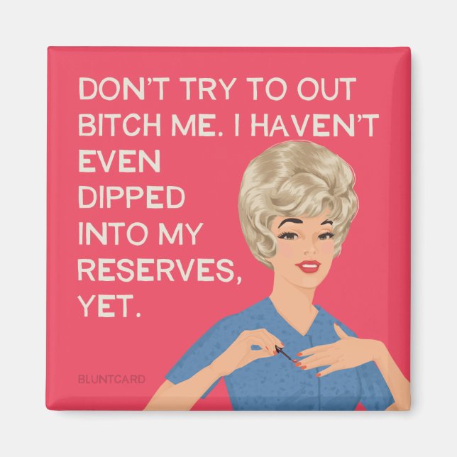 Aimant Je n'ai même pas plongé dans mes réserves... (Devant)