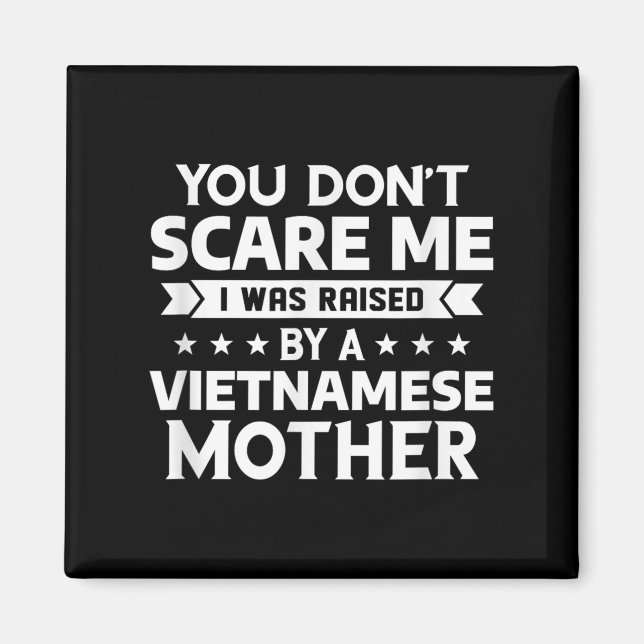 Aimant Je n'ai pas été élevé par une mère vietnamienne (Devant)