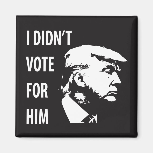 Aimant Je n'ai pas voté pour Trump (Devant)