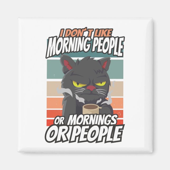 Aimant Je n'aime pas les matins, les matins ou les gens (Devant)