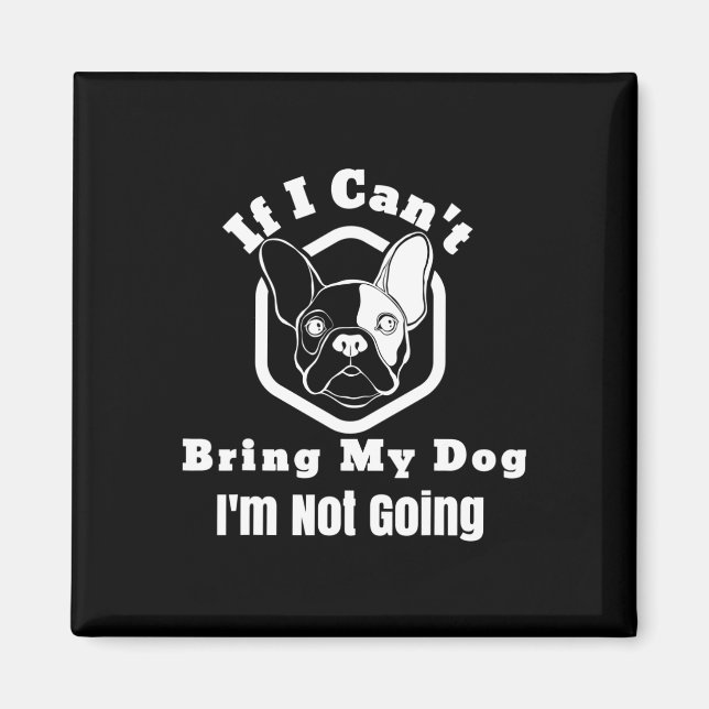 Aimant Je n'arrive pas à apporter mon chien Je ne vais pa (Devant)