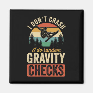 Aimant Je ne crasse pas Je fais Random Gravity Checks Sno