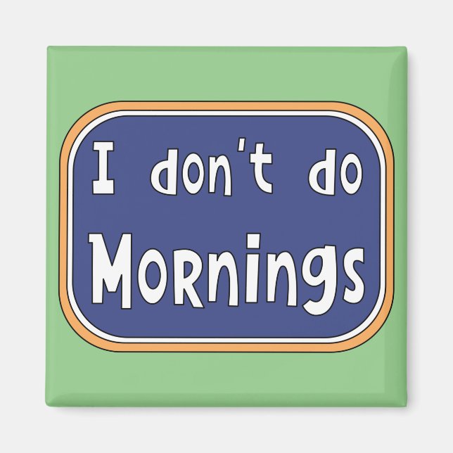 Aimant Je ne fais pas les matins (Devant)