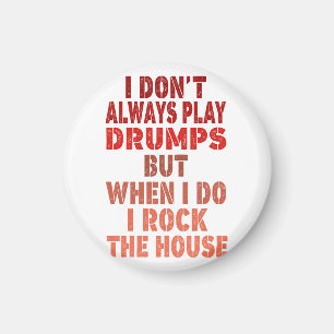 Aimant Je ne joue pas toujours à la batterie drumm rétro