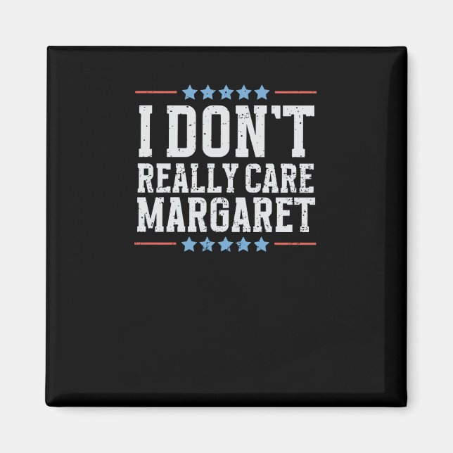 Aimant Je ne m'intéresse pas vraiment Margaret Vice-prési (Devant)