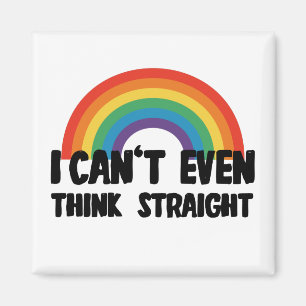Aimant Je ne peux même pas penser droit Funny Gay Pride