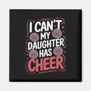 Aimant Je ne peux pas, ma fille a des cheerleaders