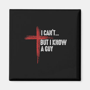 Aimant Je ne peux pas mais je connais un type Jésus croix