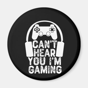 Aimant Je ne peux pas t'entendre Je suis en jeu