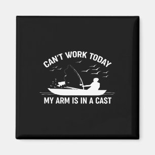 Aimant Je ne peux pas travailler aujourd'hui Mon bras est