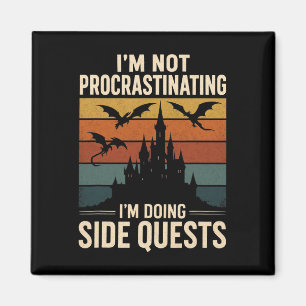 Aimant Je ne procrastine pas, je fais des quêtes secondai