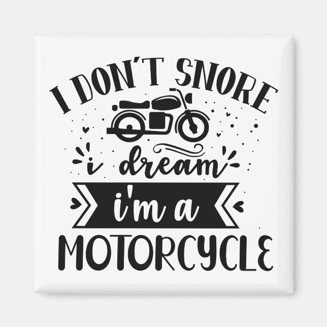 Aimant Je ne ronfle pas je rêve de lui une moto (Devant)