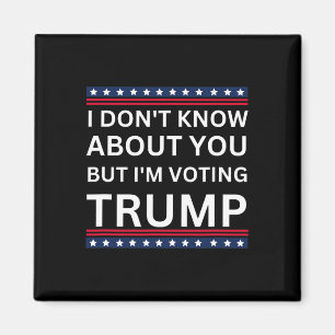 Aimant Je ne sais pas pour vous, mais je vote Trump 2024