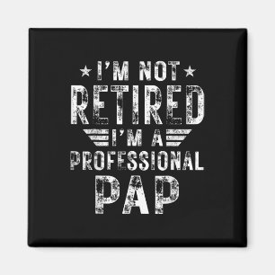 Aimant Je ne suis pas à la retraite Je suis un papa profe