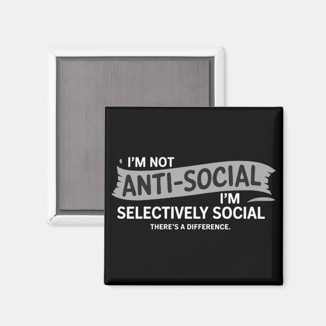Aimant Je ne suis pas asocial, je suis sélectivement soci (Recto/Verso)