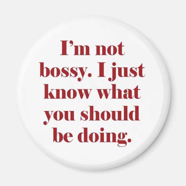 Aimant Je ne suis pas Bossy (Devant)
