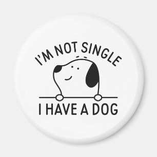 Aimant Je ne suis pas célibataire j'ai un chien
