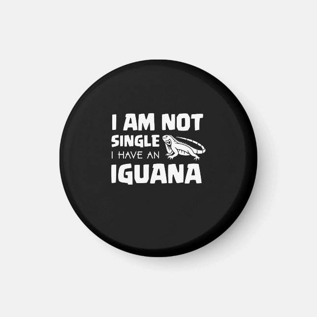 Aimant Je ne suis pas célibataire j'ai une Iguana (Devant)