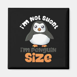 Aimant Je ne suis pas court Je suis Penguin Taille petite