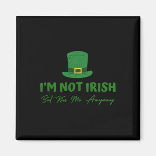Aimant Je ne suis pas irlandais mais embrassez-moi quand