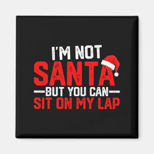 Aimant Je ne suis pas le Père Noël mais vous pouvez vous 