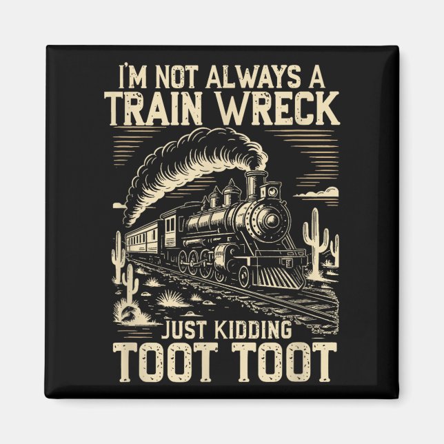 Aimant Je ne suis pas toujours une épave de train, juste  (Devant)