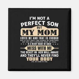 Aimant Je ne suis pas un fils parfait mais ma mère m'aime