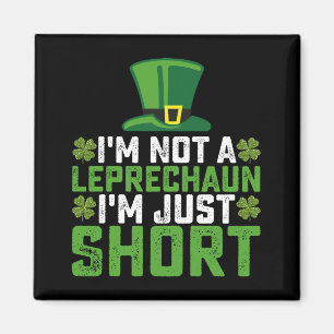 Aimant Je ne suis pas un Leprechaun Je ne suis qu'une cou
