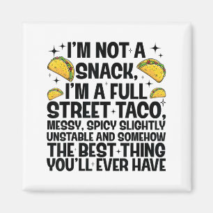 Aimant Je ne suis pas un snack, je suis un taco de rue co