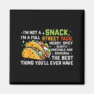 Aimant Je ne suis pas un snack, je suis un vrai taco de r
