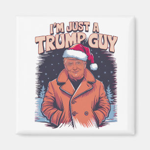Aimant Je ne suis qu'un Trump Guy Chill Mème Trump T-Shir