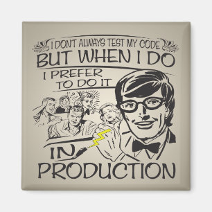 Aimant Je n'examine pas toujours mon code