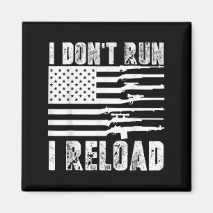 Aimant Je N'Exécute Pas Je Recharge Pro Guns American Fla