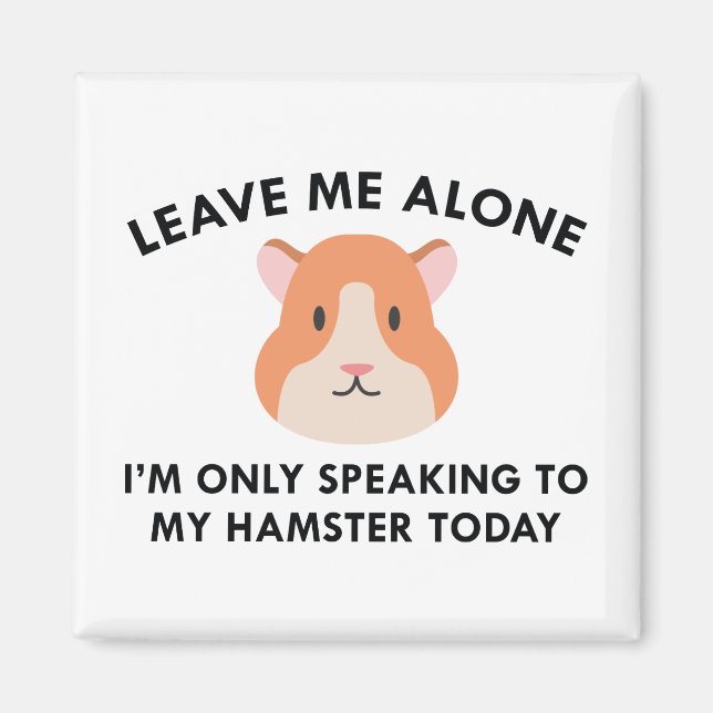 Aimant Je Parle Seulement À Mon Hamster (Devant)