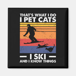 Aimant Je Pet Chats Je Ski Et Je Connais Les Choses