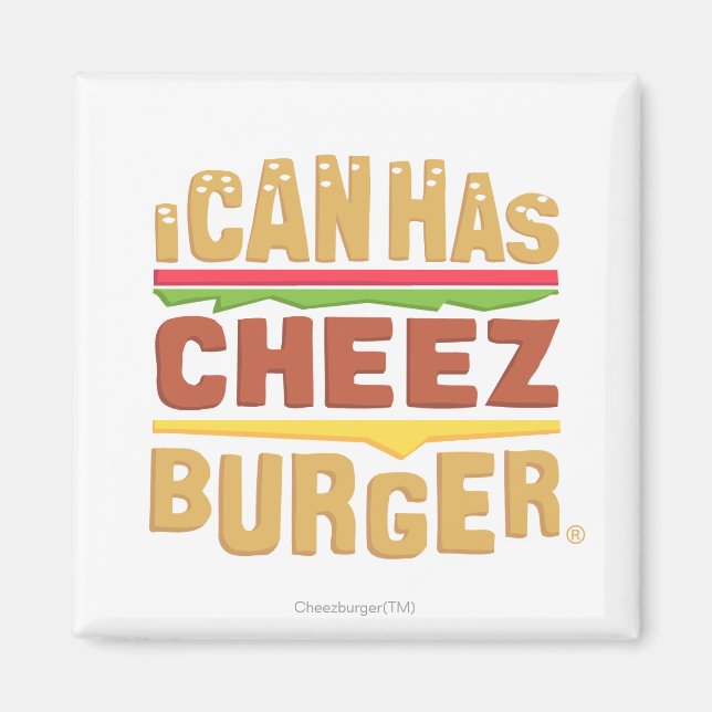Aimant Je Peux Avoir Du Cheezburger (Devant)