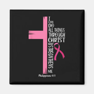Aimant Je Peux Faire Tout Par Le Christ Cancer Du Sein A