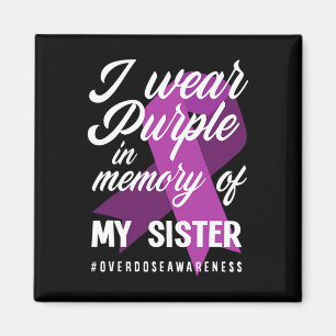 Aimant Je Porte Le Violet En Mémoire De Ma Soeur, Surdose